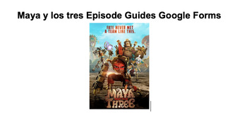 Preview of BUNDLE: Maya y los tres 9 Episode Guides(google forms)