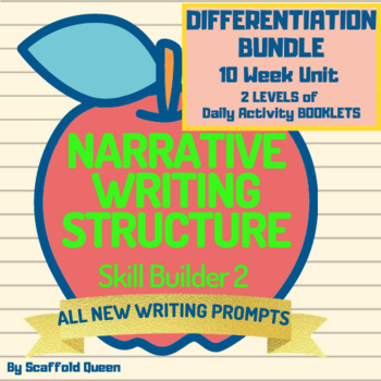 Preview of DIFFERENTIATION BUNDLE Narrative Writing Structure - Skill Builder 2 + EXTENSION