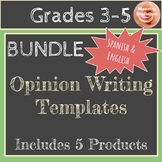 BUNDLE: Opinion Writing 3rd-5th grade (Spanish & English)