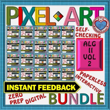 Preview of BUNDLE PIXEL ART: ALGEBRA II VOLUME 2 (20 PRODUCTS) - DISTANCE LEARNING