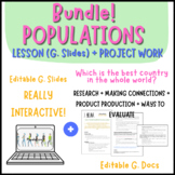 BUNDLE - POPULATIONS - Lesson (G. Slides) + Project Work