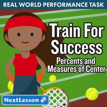 Preview of BUNDLE - Performance Task – Percent & Measures of Center – Train for Success