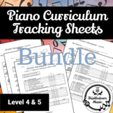 BUNDLE:  Piano Curriculum Tracking Sheets - Level 4 & 5