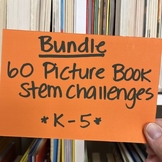 BUNDLE! Picture Book STEM Challenges! 60 Activities for K-5!