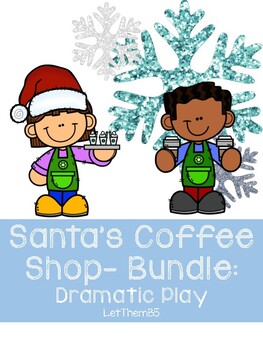 Preview of BUNDLE- Santa's Coffee Shop Dramatic Play