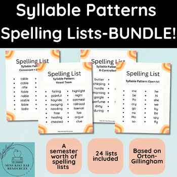 Preview of BUNDLE! - Semester Long Spelling Lists - Orton Gillingham Six Syllable Patterns