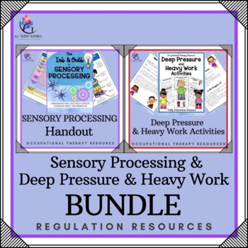 Preview of BUNDLE - Sensory Processing and Deep Pressure and Heavy Work Handout