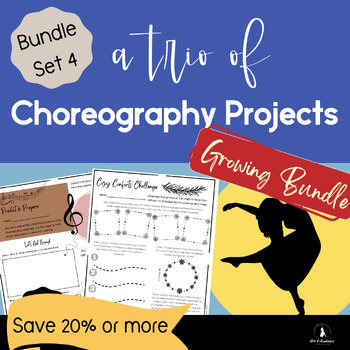 Preview of BUNDLE Set 4 Trio of Thematic Choreography Challenge Projects High School 9-12