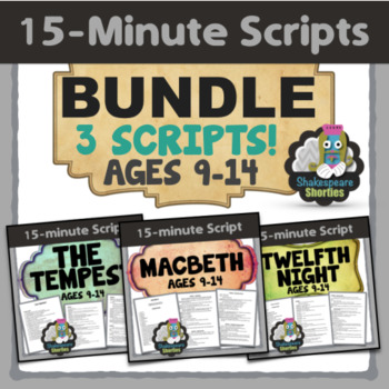 Preview of BUNDLE: Macbeth, The Tempest, & Twelfth Night - 15-Minute Scripts