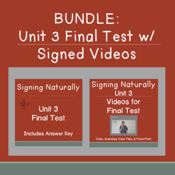 Preview of BUNDLE Signing Naturally Unit 3 Final Test w / Signed Videos