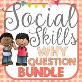 BUNDLE: Social Skills Why Questions Printable Journal, Int