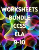 BUNDLE: Standard Worksheets ELA 9-10 (EDITABLE)