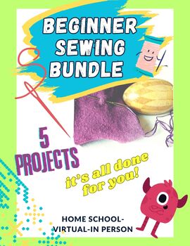 Preview of BUNDLE- Teach Beginner Sewing - 5 Projects + Terms + FREE BONUS Resource