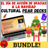 BUNDLE: Thanksgiving & Christmas Pear Decks | Día de Acció