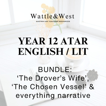 Preview of BUNDLE: Teaching narrative, 'The Drover's Wife', and 'The Chosen Vessel'