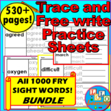 BUNDLE: Trace and Free-Write Practice Sheets ALL 1000 FRY 