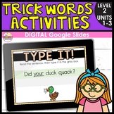 BUNDLE | Trick Words Activities Units 1-3 Digital Google Slides