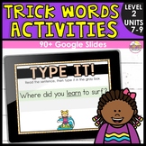 Trick Words Level 2 Activities Units 7-9 - Open Syllable &