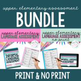 BUNDLE Upper Elementary Informal Language Assessment | Pri