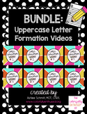 BUNDLE: Uppercase Letter Formation Videos