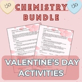 BUNDLE - Valentine's Day Activity - Chemistry