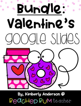 Preview of BUNDLE: Valentine's Day Google Slides Activities (7 Digital Products)