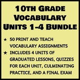 BUNDLE: Vocabulary Units 1-4 - 10th Grade