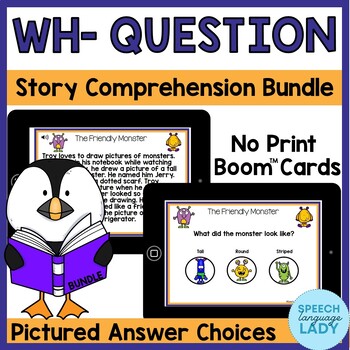 Preview of Listening Comprehension with WH Questions |  No Print BOOM Card Story BUNDLE