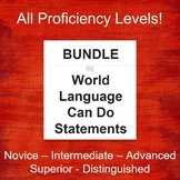 BUNDLE: World Language Can-Do Statements (All Proficiency Levels)