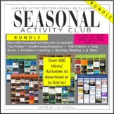 BUNDLE: Year Long Special Ed Seasonal Activity Club