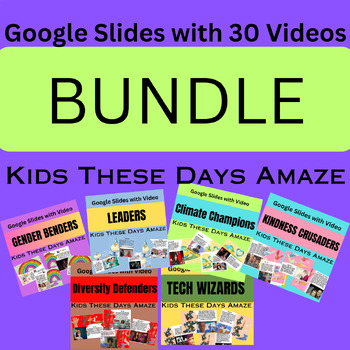 Preview of BUNDLE Youth Heroes : 30 Kids Amaze Google Slides