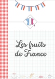 BUNDLE french food - les fruits de France