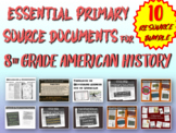 BUNDLE of 10 Essential Primary Source Documents 8th grade 
