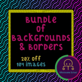 BUNDLE of Backgrounds & Borders for BOOM cards, PPT, Slides, etc.
