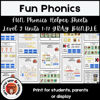 Preview of BUNDLE of FUN Phonics GRAY Helper Sheets, Level 2, Units 1-17, Display or Print