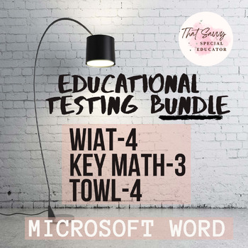 Preview of BUNDLE of WIAT-4, TOWL-4, & Key Math-3 Report Templates in Microsoft Word