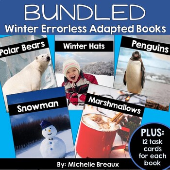 Preview of BUNDLED 5 Winter Themed Errorless Adapted Books & Matching Task Card Sets