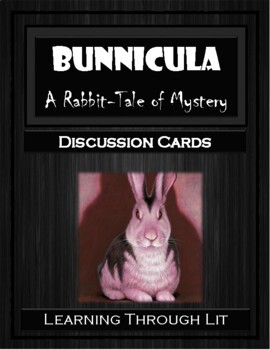 Preview of BUNNICULA - A Rabbit-Tale of Mystery - Discussion Cards (Answer Key Included)