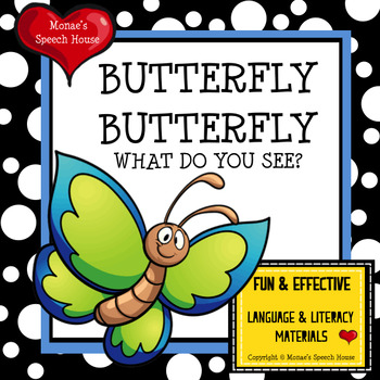 Preview of BUTTERFLY WHAT DO YOU SEE  SPRING AAC/PICTURES Early Reader Pre-K Speech