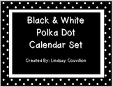 B&W Polka Dot Calendar Set