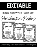 B/W Polka Dot Punctuation Posters (UPDATED and EDITABLE)