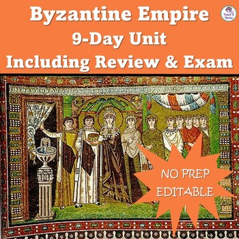 Preview of BYZANTINE EMPIRE 9-DAY UNIT BUNDLE Including Review & Assessment, EDITABLE