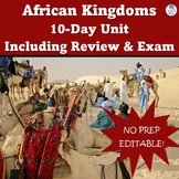 AFRICANS KINGDOMS UNIT 10 Days: 8 Lessons Plus Review & As