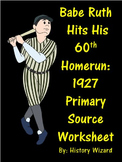 Babe Ruth: 1920s Baseball Primary Source Worksheet