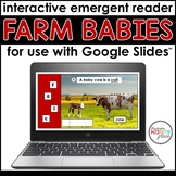 Baby Farm Animals Interactive Reader for use with Google Slides