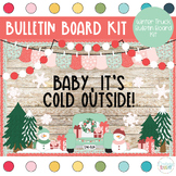 Baby It's Cold Outside- Christmas Truck Themed Bulletin Board Kit