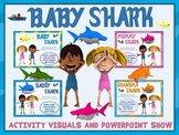 Baby Shark- Movement Activity Visuals and PowerPoint Show