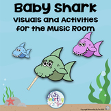Baby Shark Visuals and Activities for the Music Room