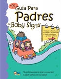 Baby Signs® Parent Guide: Spanish Edition