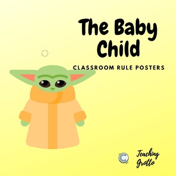 Preview of The Baby Child.  Classroom Rules Posters. Galaxy inspiration.